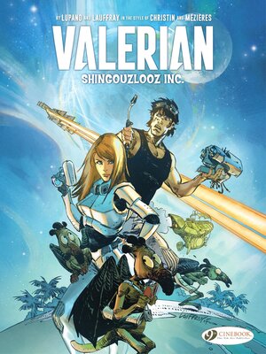 cover image of Valerian and Laureline by...--Shingouzlooz Inc.